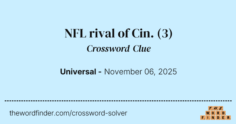 NFL rival of Cin. crossword clue image