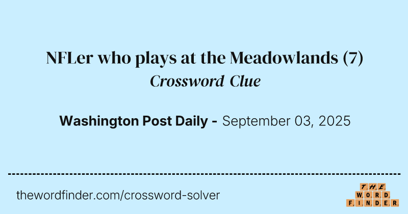 NFLer who plays at the Meadowlands crossword clue image