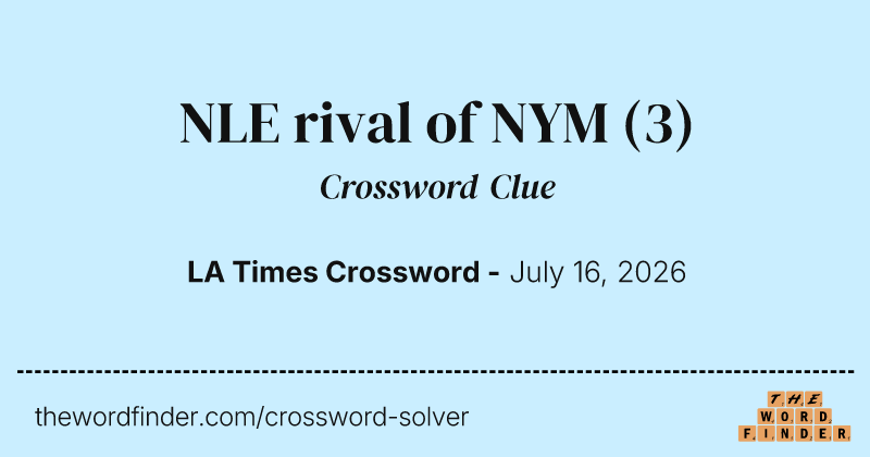 NLE rival of NYM crossword clue image