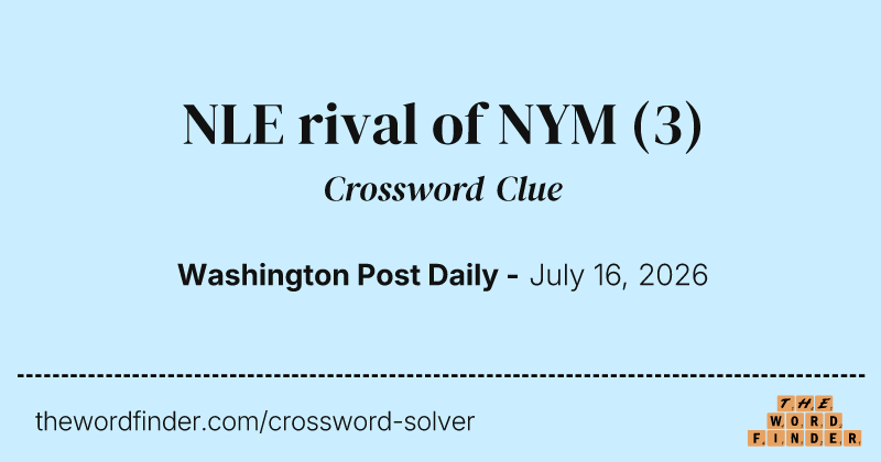 NLE rival of NYM crossword clue image