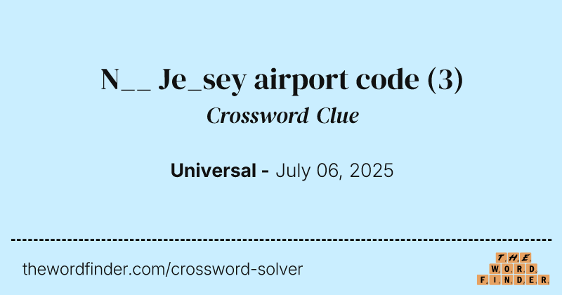 N__ Je_sey airport code crossword clue image