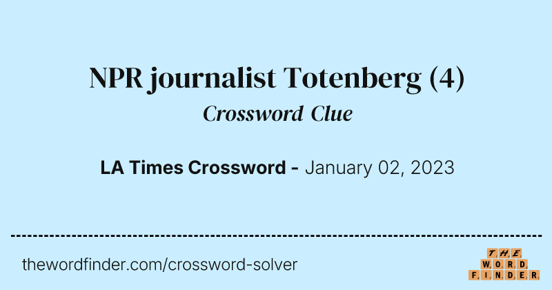 NPR journalist Totenberg crossword clue image