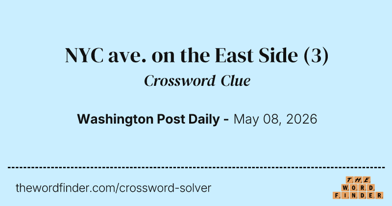 NYC ave. on the East Side crossword clue image