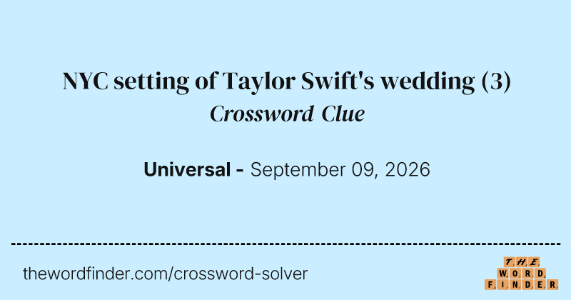 NYC setting of Taylor Swift's wedding crossword clue image