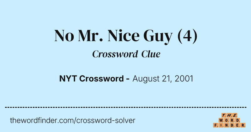 No Mr. Nice Guy crossword clue image
