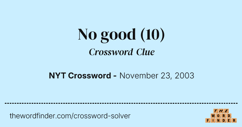 No good crossword clue image