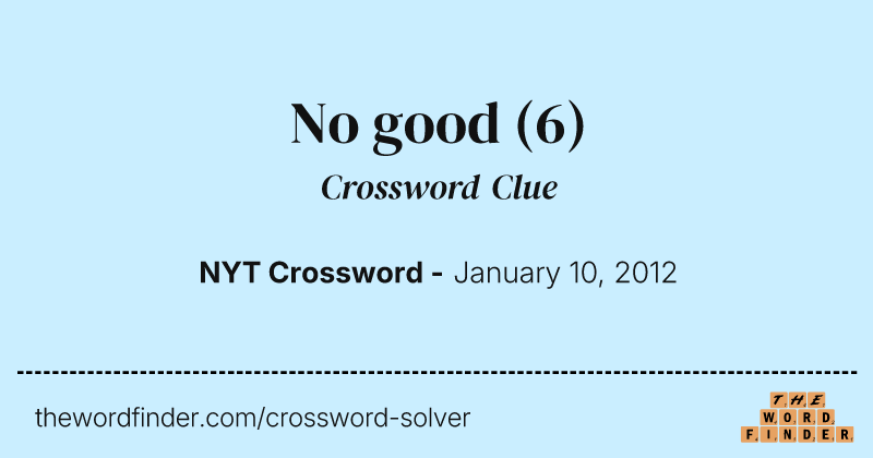 No good crossword clue image