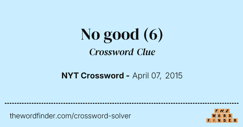 No good crossword clue image
