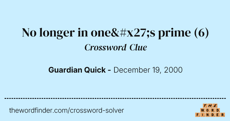 No longer in one's prime crossword clue image