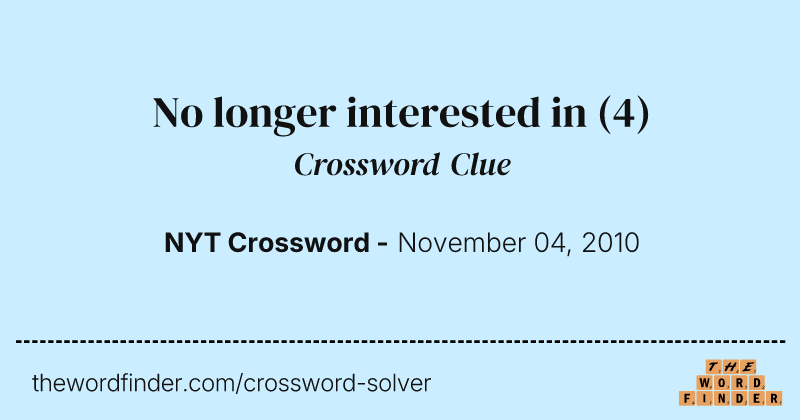 No longer interested in crossword clue image