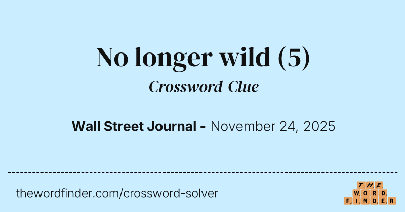 No longer wild crossword clue image