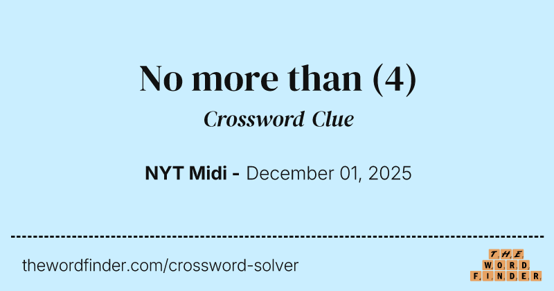 No more than crossword clue image