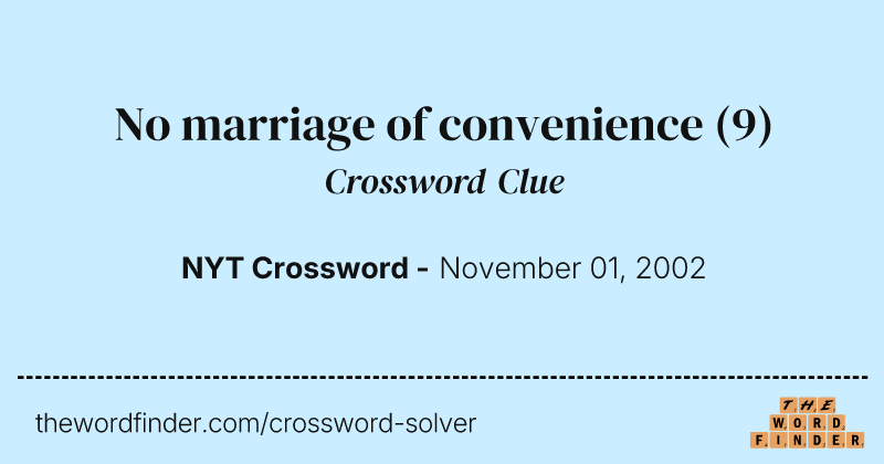 No marriage of convenience crossword clue image