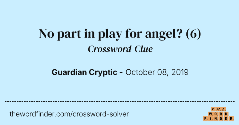 No part in play for angel? crossword clue image