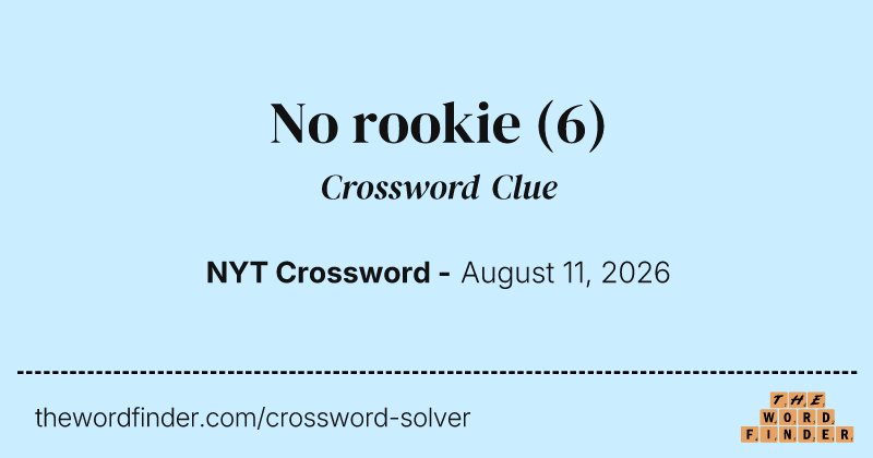 No rookie crossword clue image