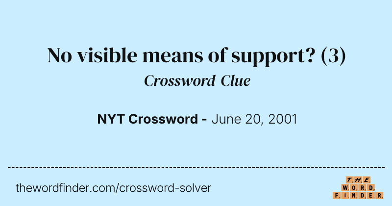 No visible means of support? crossword clue image