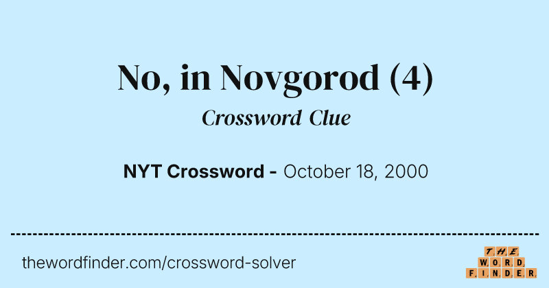 No, in Novgorod crossword clue image