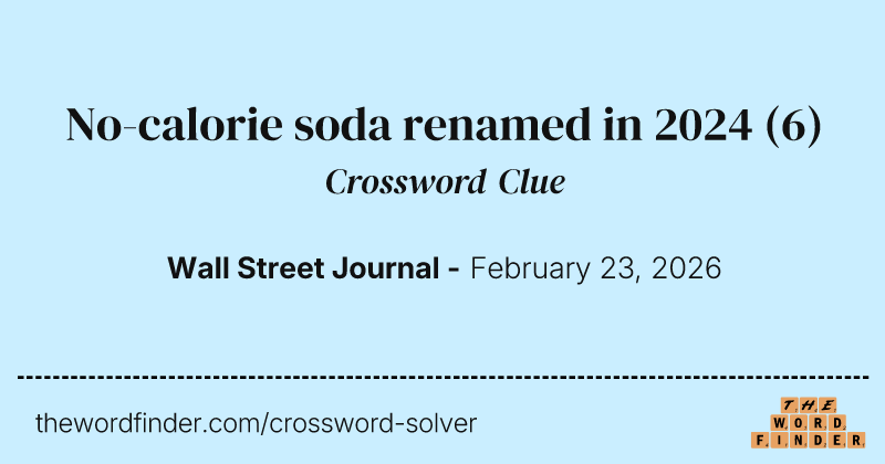 No-calorie soda renamed in 2024 crossword clue image
