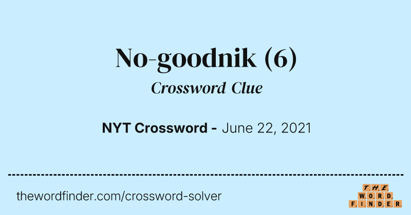 No-goodnik crossword clue image