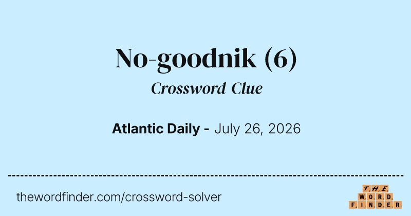 No-goodnik crossword clue image