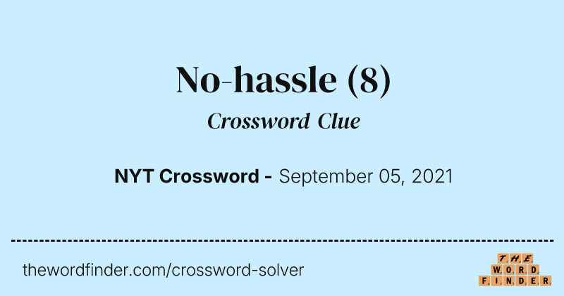 No-hassle crossword clue image