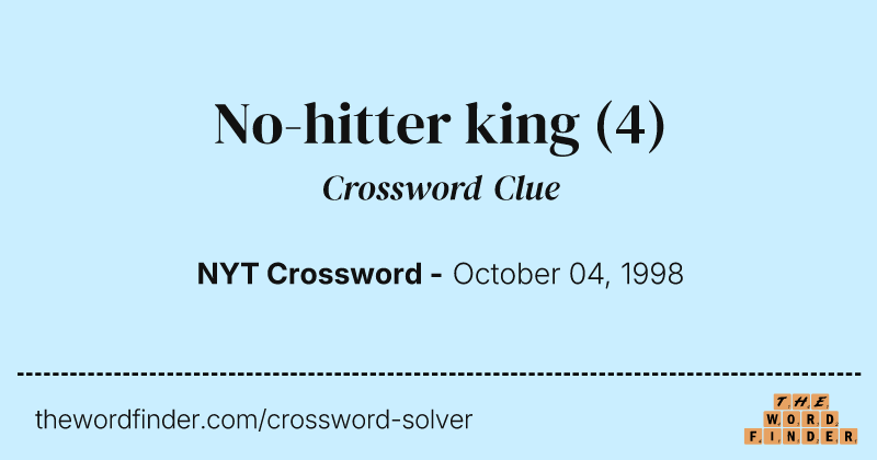 No-hitter king crossword clue image