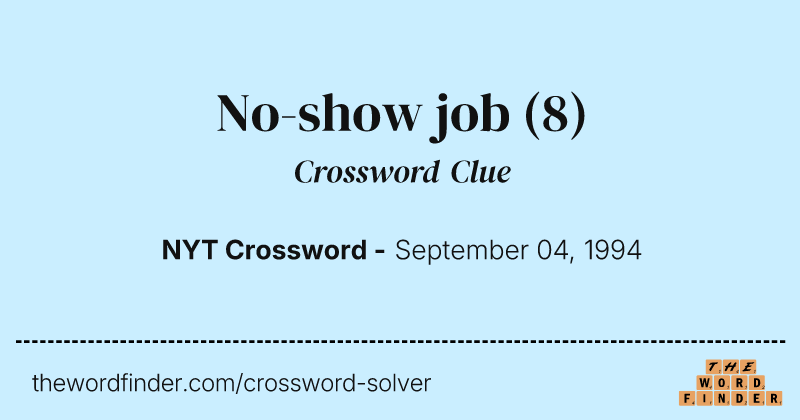 No-show job crossword clue image