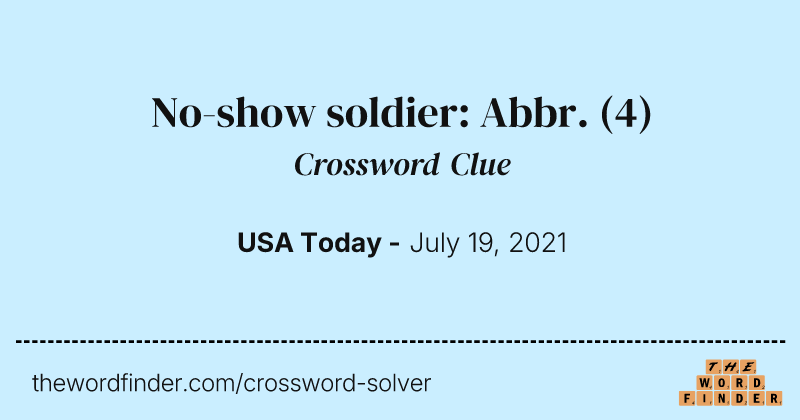 No-show soldier: Abbr. crossword clue image