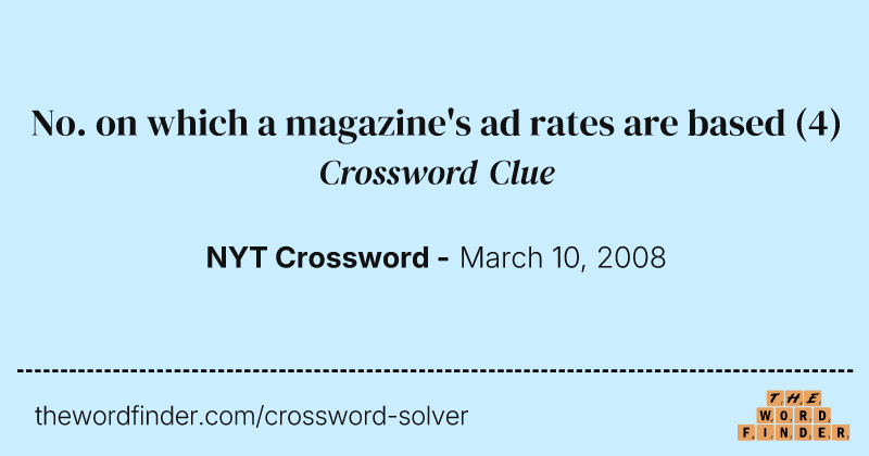 No. on which a magazine's ad rates are based crossword clue image