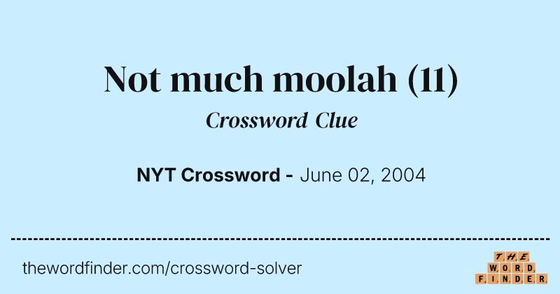 Not much moolah crossword clue image