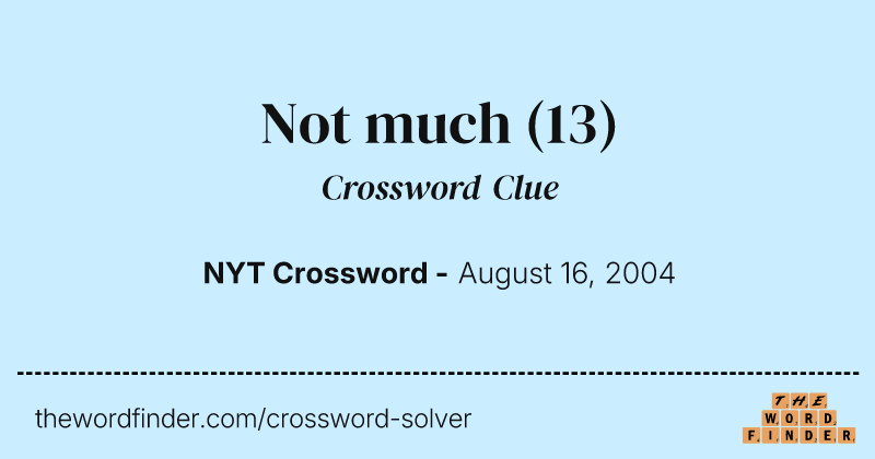 Not much crossword clue image