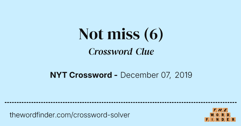 Not miss crossword clue image
