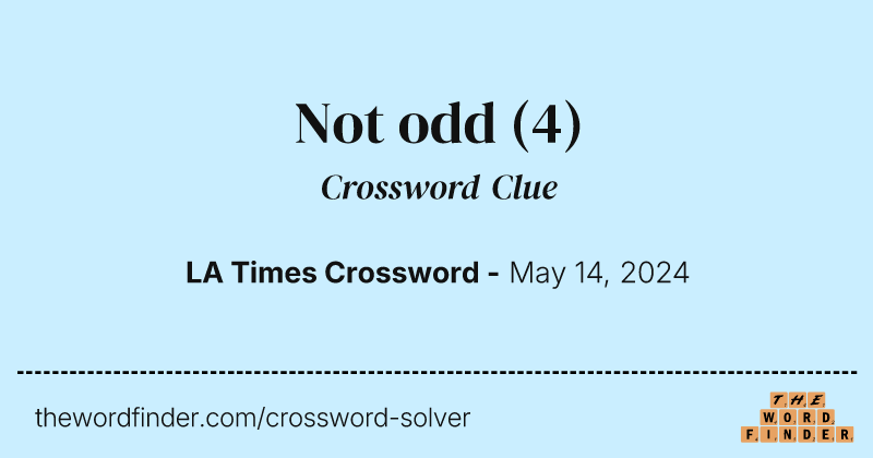 Not odd crossword clue image