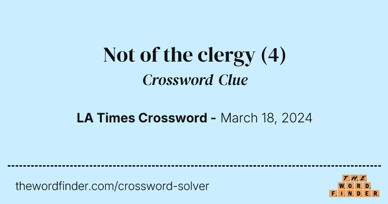 Not of the clergy crossword clue image