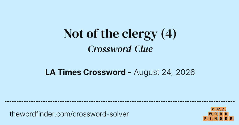 Not of the clergy crossword clue image