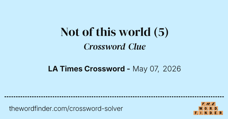 Not of this world crossword clue image