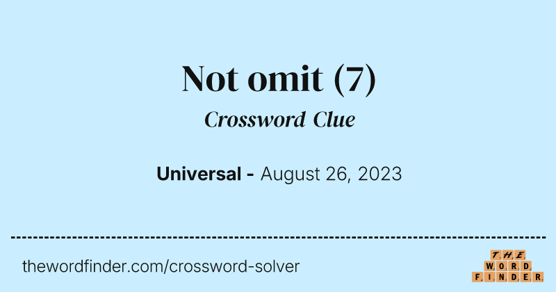 Not omit crossword clue image