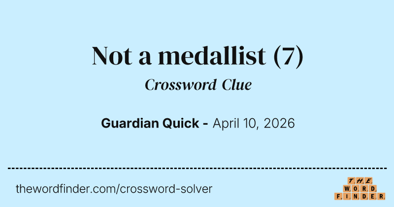 Not a medallist crossword clue image
