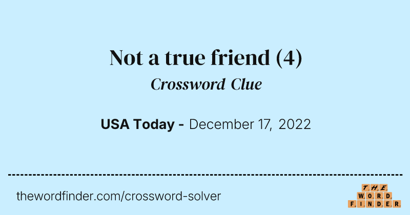 Not a true friend crossword clue image