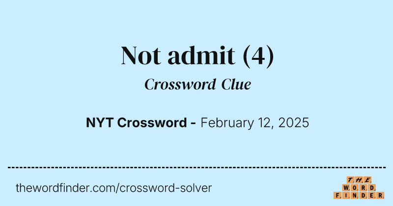 Not admit crossword clue image