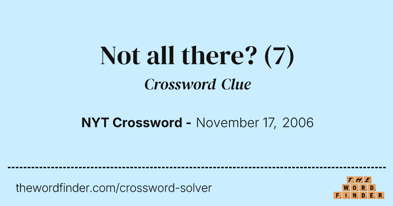 Not all there? crossword clue image