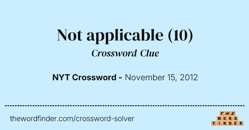 Not applicable crossword clue image
