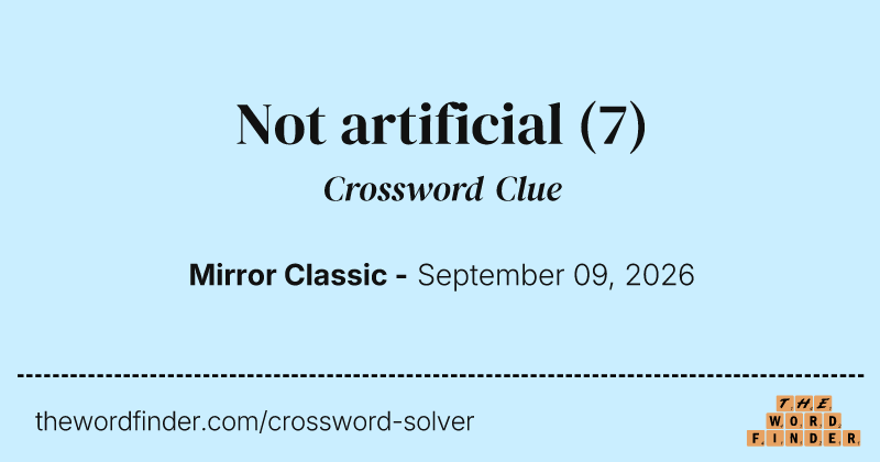 Not artificial crossword clue image