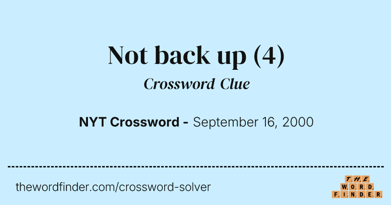Not back up crossword clue image