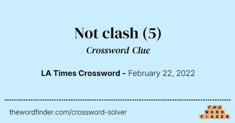Not clash crossword clue image