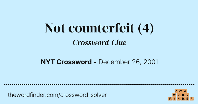 Not counterfeit crossword clue image