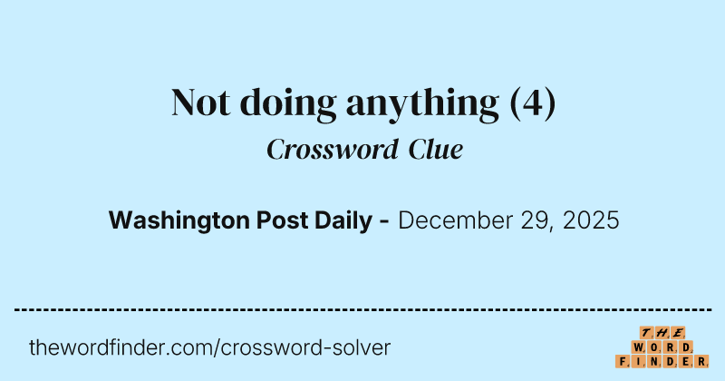 Not doing anything crossword clue image