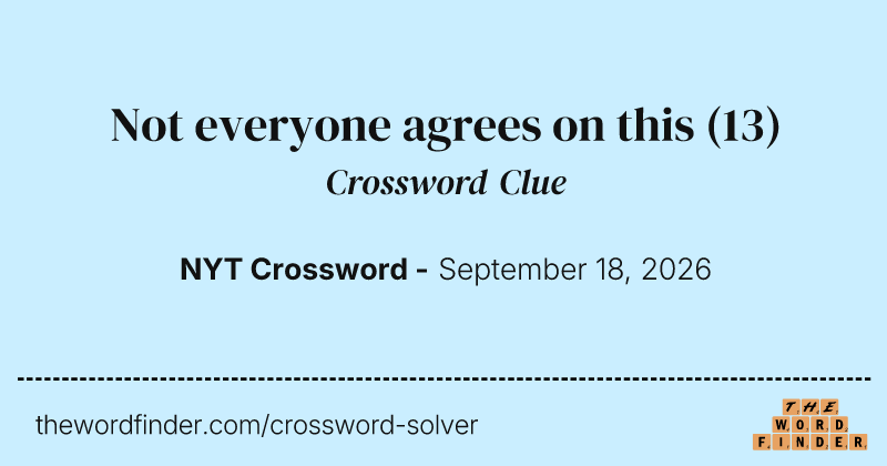 Not everyone agrees on this crossword clue image