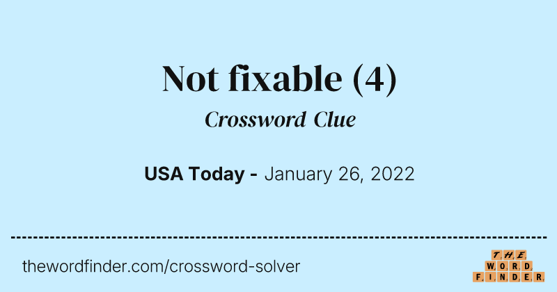 Not fixable crossword clue image
