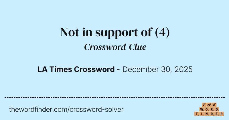 Not in support of crossword clue image